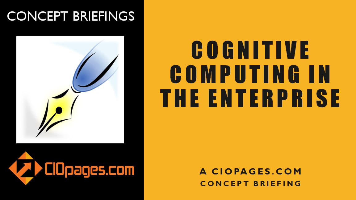 Cognitive Computing in the Enterprise